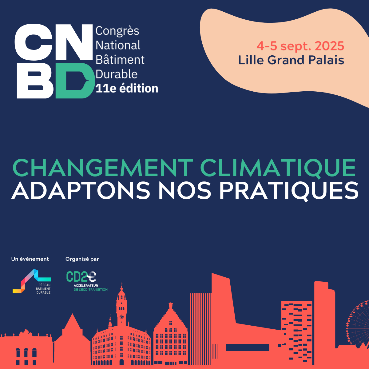 CNBD 2025, 11ème édition Congrès National du Bâtiment Durable - Changement climatique, adoptons nos pratiques CNBD 2025, 11ème édition Congrès National du Bâtiment Durable - Changement climatique, adoptons nos pratiques